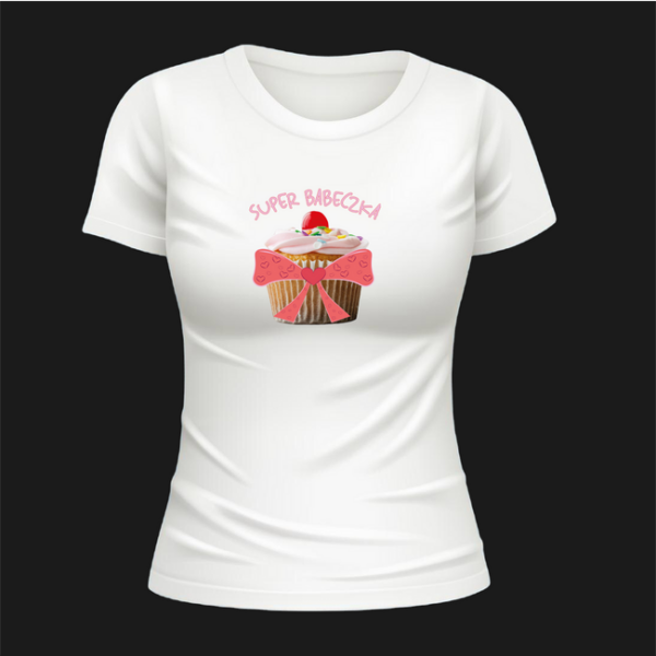 Koszulka Super Babeczka - Słodka Jak Ty - Śmieszny Prezent dla Dziewczyny Koleżanki