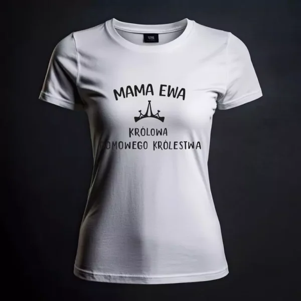 Koszulka Królowa Domowego Królestwa - Twoje Imię - Prezent dla Mamy Żony