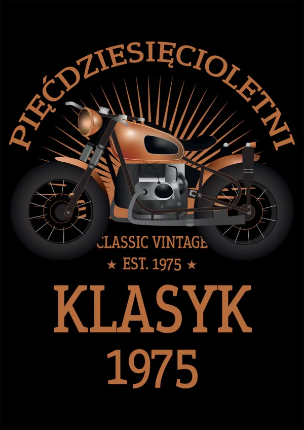 Grafika koszulki 'Pięćdziesięcioletni Klasyk EST. 1975' z brązowym motocyklem vintage na czarnym tle z promienistym wzorem.