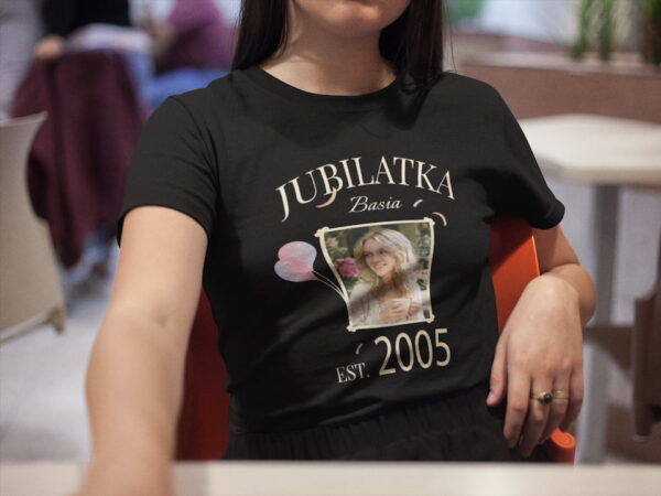 Damska koszulka na urodziny - Jubilatka z własnym zdjęciem i datą urodzenia