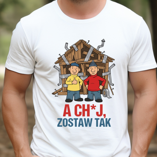 Męska Śmieszna Koszulka Sąsiedzi A Ch#j Zostaw Tak | Fuszerka Budowlana